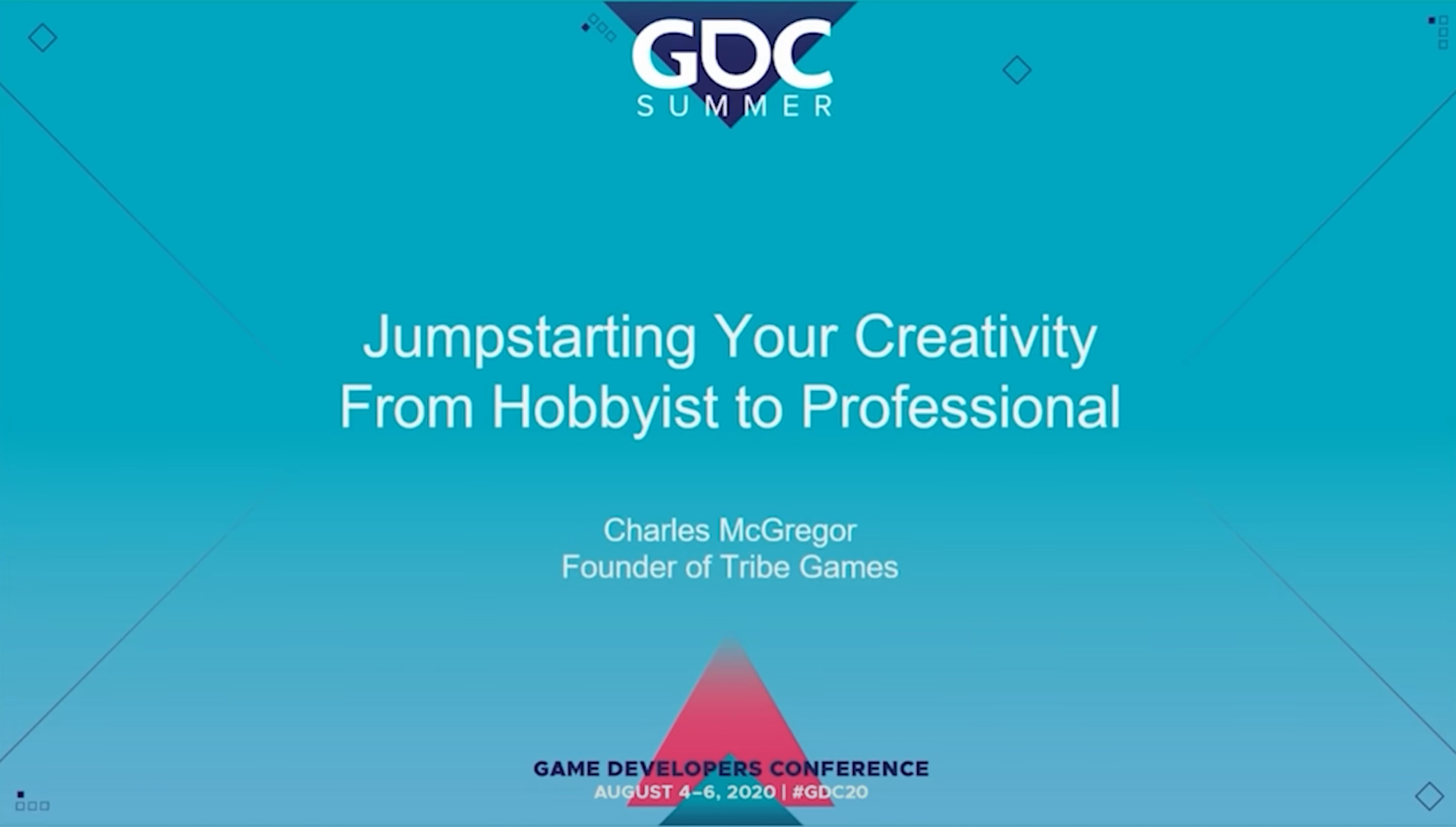 GDC 2020 - From hobbyist to pro
