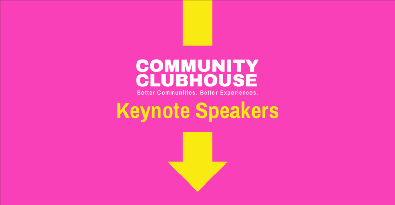 Community Clubhouse - Keynote Speaker
