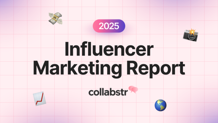 Influencer - Marketing Report 2025 - Collabstr