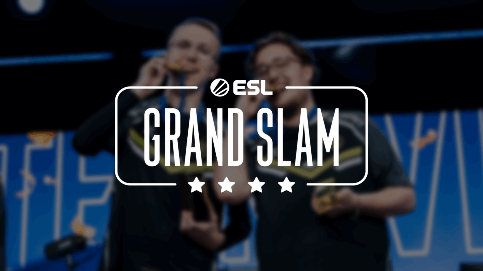 ESL - Grand Slam - Quelle: ESLFaceIT