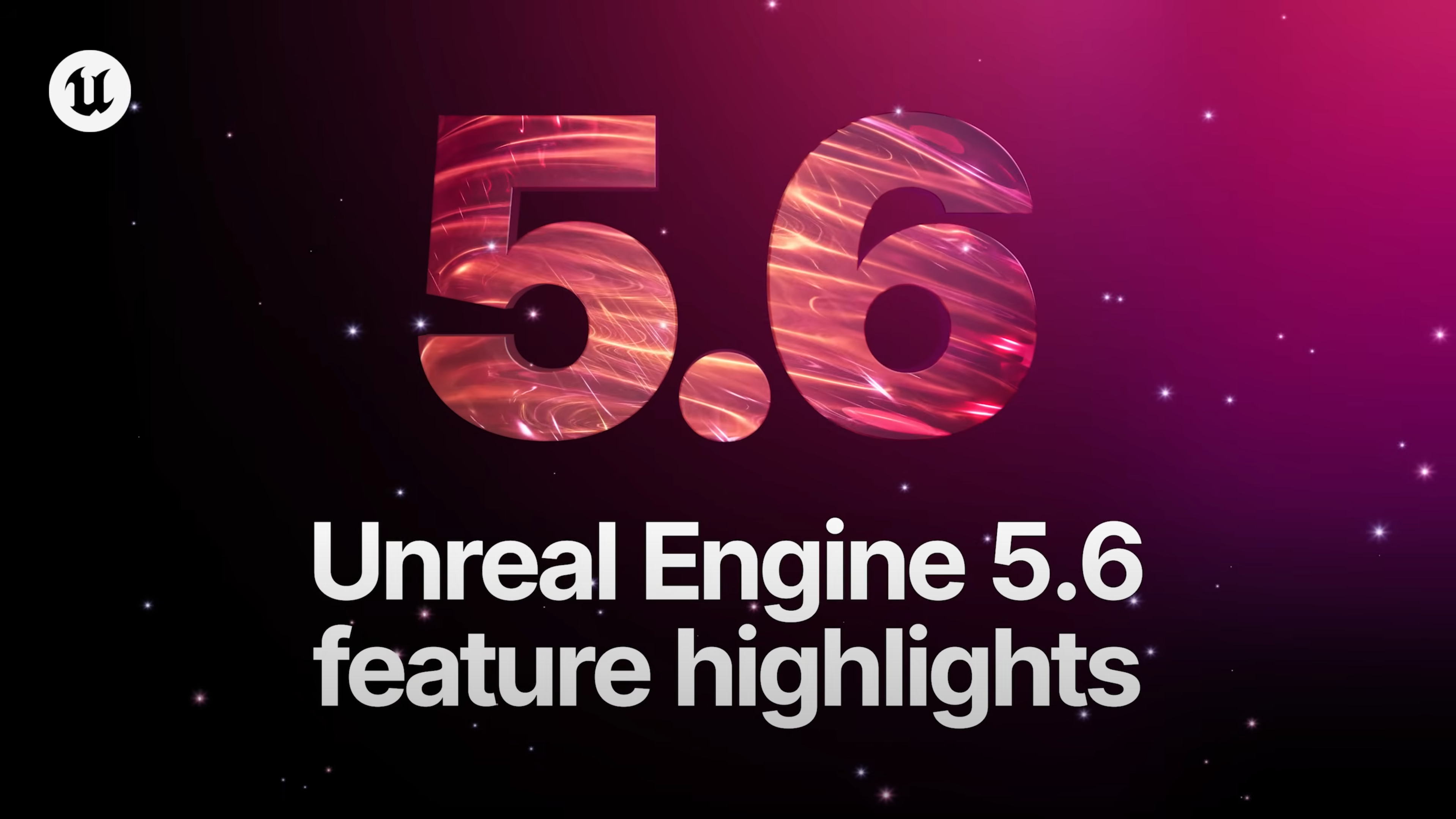 Unreal Engine 5.6 - Feature Highlight Titelbild - Quelle: YouTube