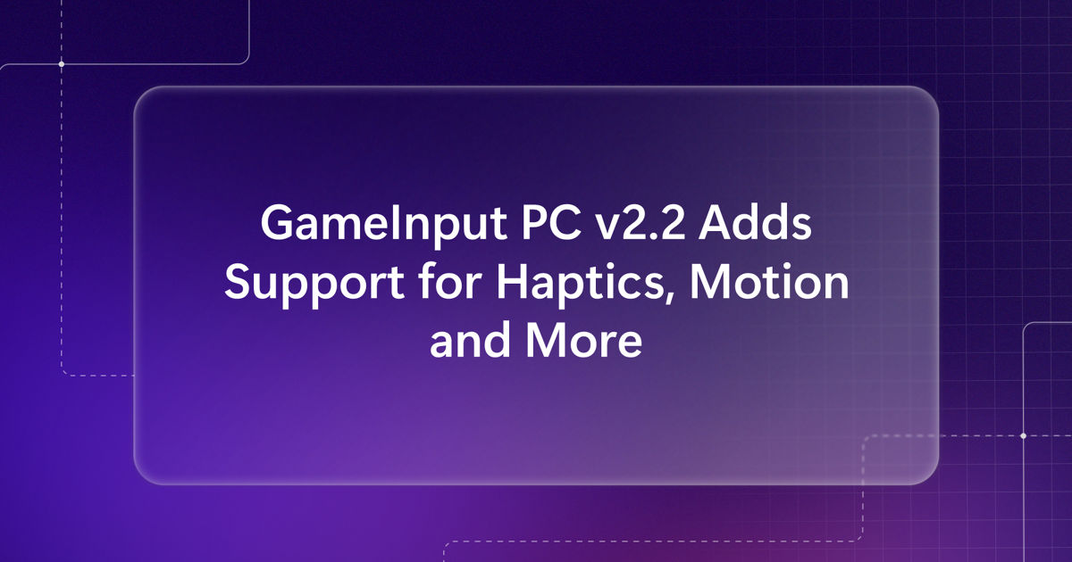 GameInput PC v2.2: Advanced Haptics, Bewegungssensorik und WINE-Support für PC-Spiele - Bild: https://developer.microsoft.com/en-us/games/articles/2025/09/gameinput-pc-update-adds-haptics-motion-and-more/