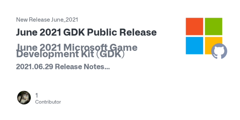 June 2021 GDK: Microsoft veroeffentlicht erste oeffentliche Major-Release des Game Development Kit auf GitHub - Bild: GitHub microsoft/GDK Release Notes