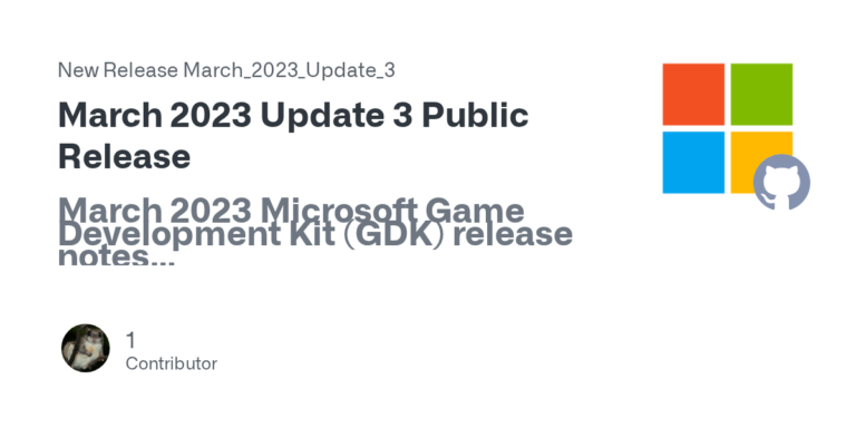 March 2023 GDK Update 3: Lighting-API auf zwei Razer-Geräte begrenzt, Party mit Relay-Fallback - Bild: https://github.com/microsoft/GDK/releases/tag/March_2023_Update_3