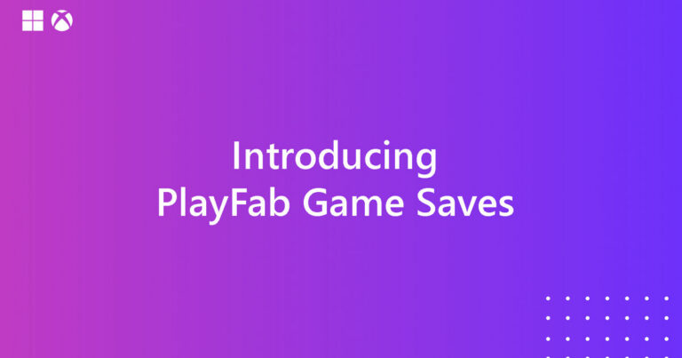 PlayFab Game Saves: Microsoft startet geo-aware Cloud-Saves für Xbox und Steam