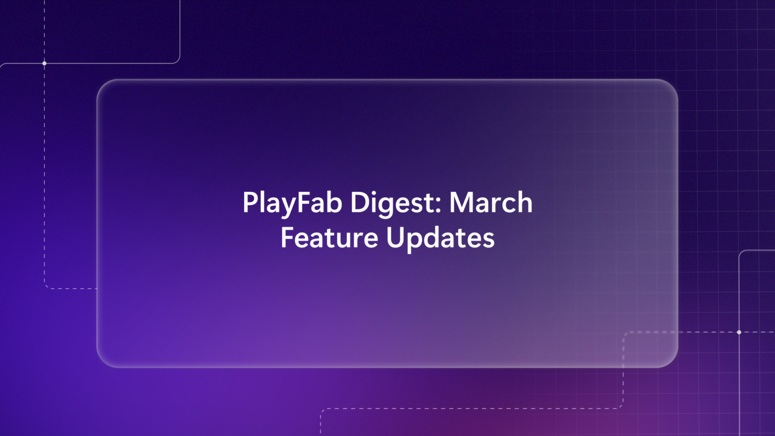 PlayFab veröffentlicht Unreal Integration Bundle v2 auf Basis des Unified SDK v2 - Bild: Microsoft