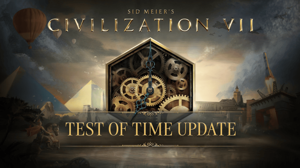 Sid Meier’s Civilization VII mit dem Test of Time Update