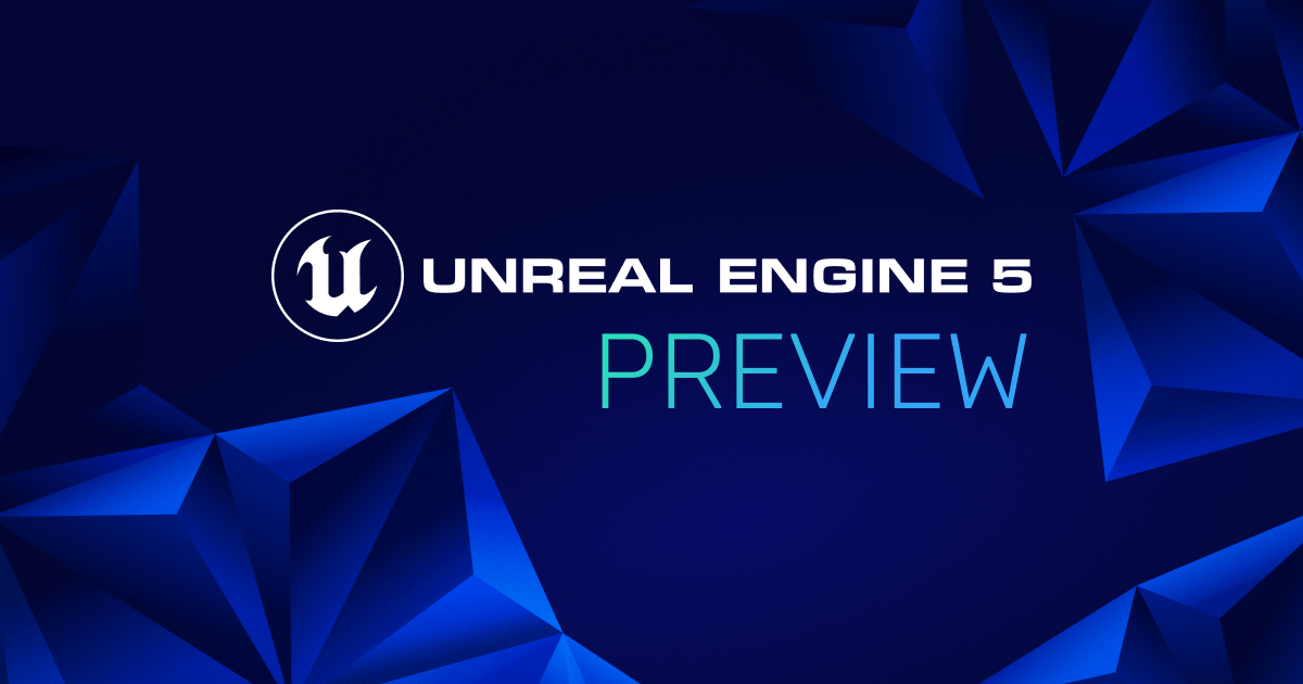 Unreal Engine 5 Preview