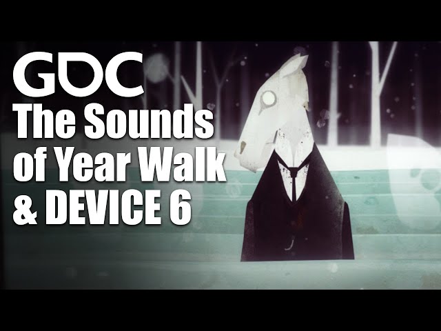 GDC 2015: Die Klangwelt von Year Walk und Device 6