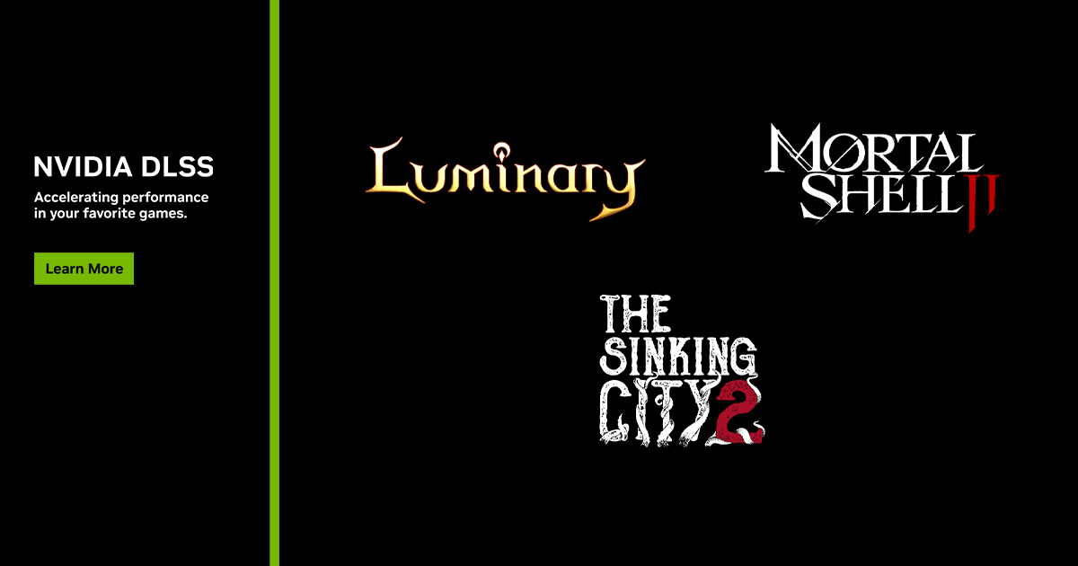 NVIDIA DLSS 4.5 in Mortal Shell II und The Sinking City 2 - Bild: NVIDIA