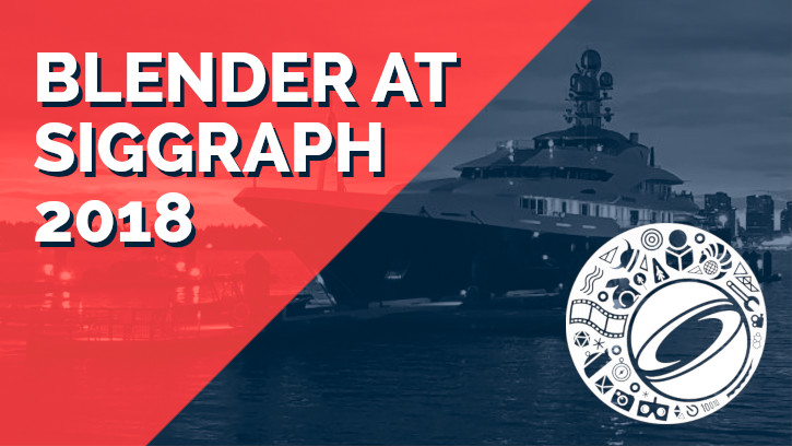 Blender auf der SIGGRAPH 2018 - Bild: Blender Foundation