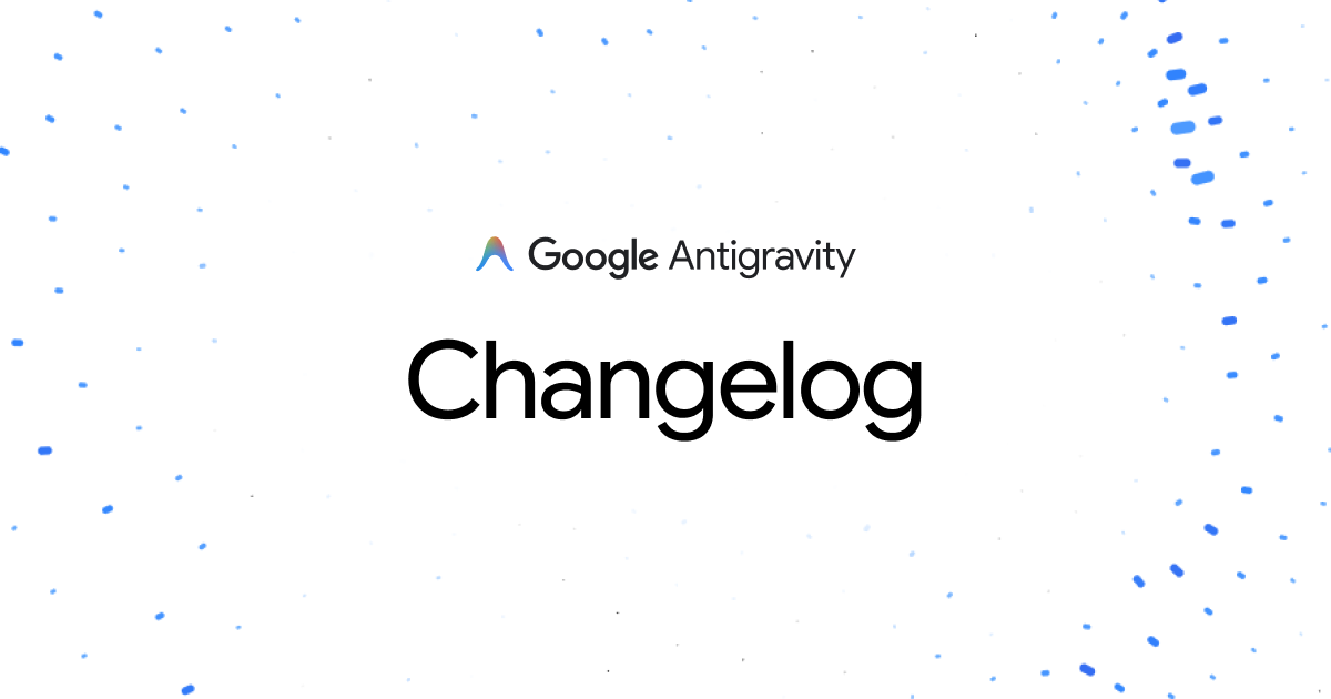 Offizielle Google-Antigravity-Grafik mit Logo und Schriftzug Changelog