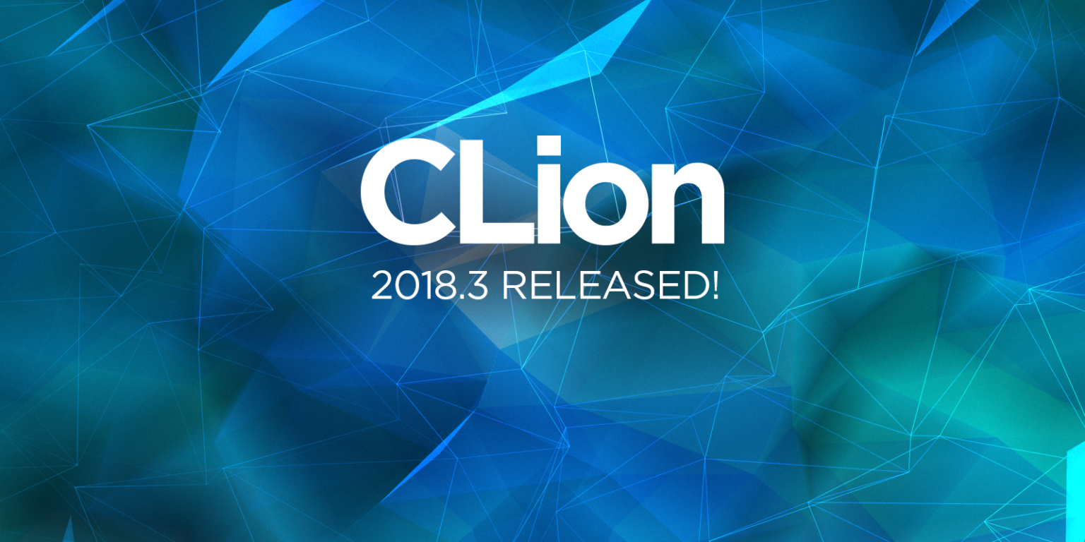 Offizielle Ankündigungsgrafik zu CLion 2018.3 - Bild: JetBrains