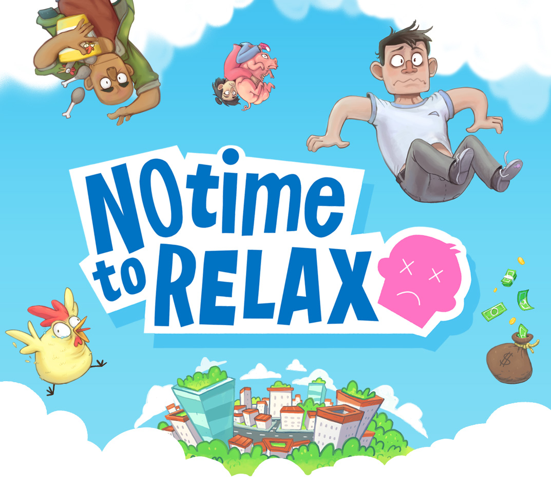 No Time to Relax, Spielmotiv - Bild: Porcelain Fortress