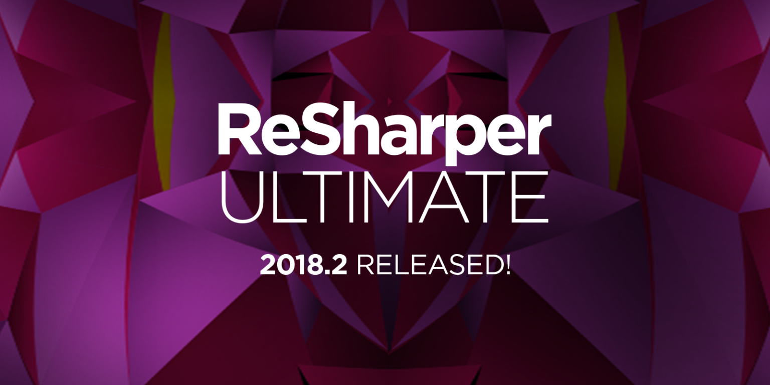 Offizielles Ankündigungsmotiv für ReSharper Ultimate 2018.2 - Bild: JetBrains